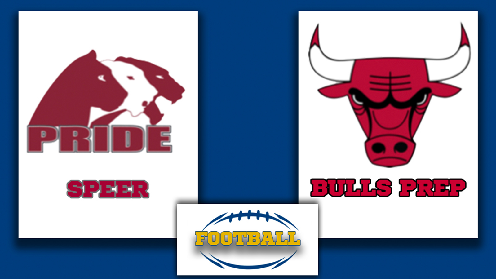 GAME OF THE WEEK! Speer vs. Bulls Prep Football